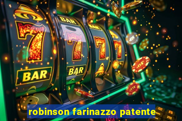 robinson farinazzo patente